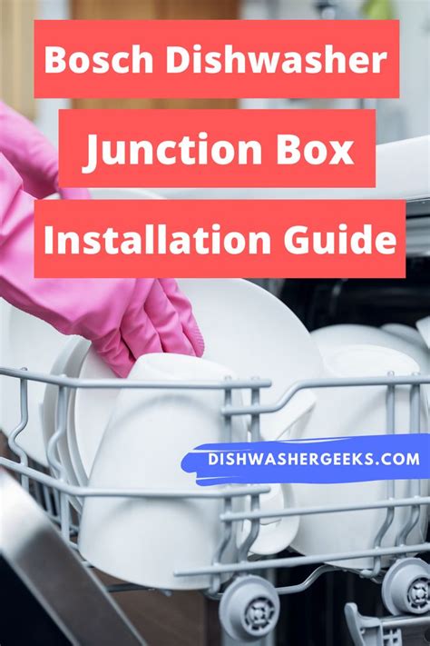 where is the junction box on a bosch dishwasher|bosch dishwasher hard wired.